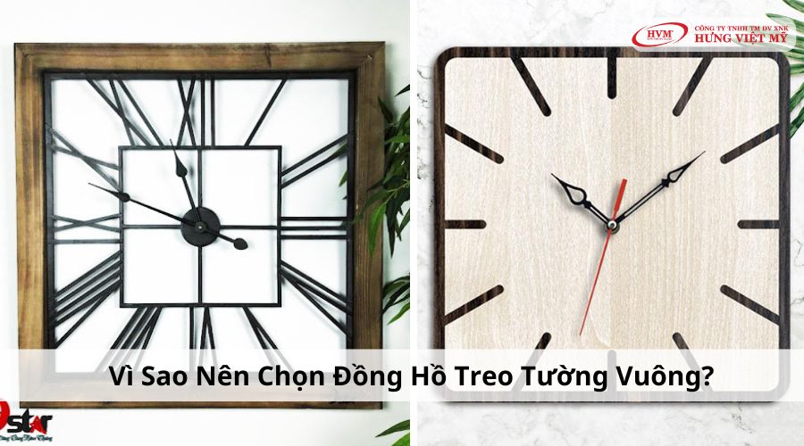 Vì sao nên chọn đồng hồ treo tường vuông