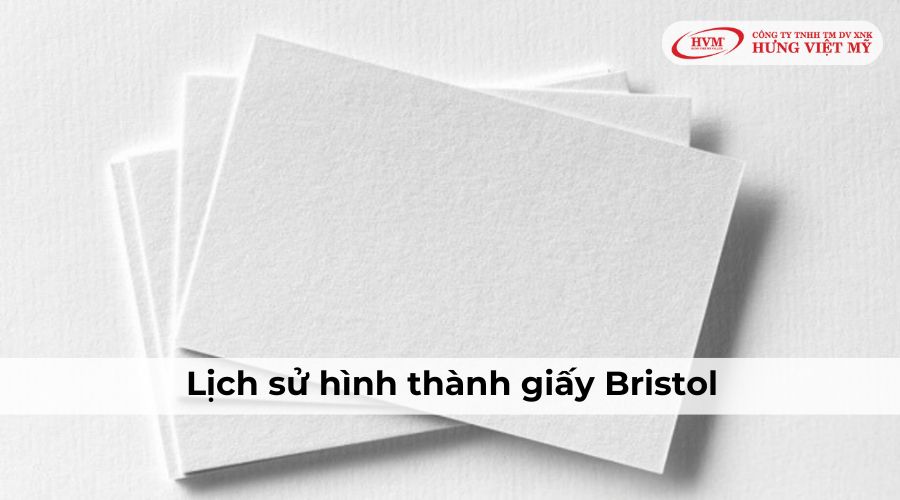 Lịch sử hình thành giấy Bristol