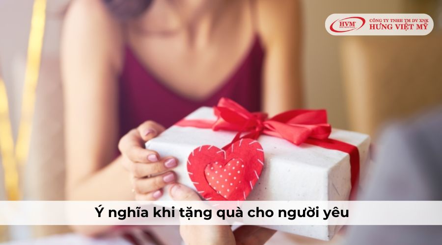 Ý nghĩa khi tặng quà cho người yêu