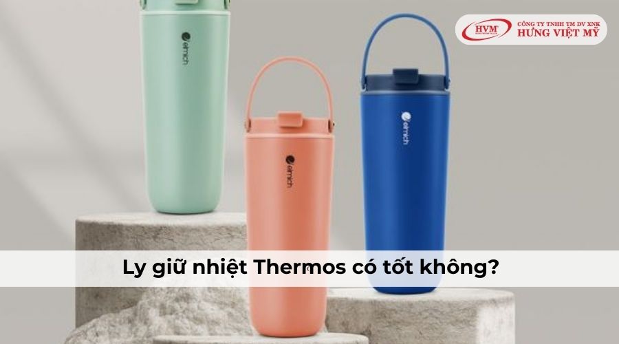 Ly giữ nhiệt Thermos có tốt không?