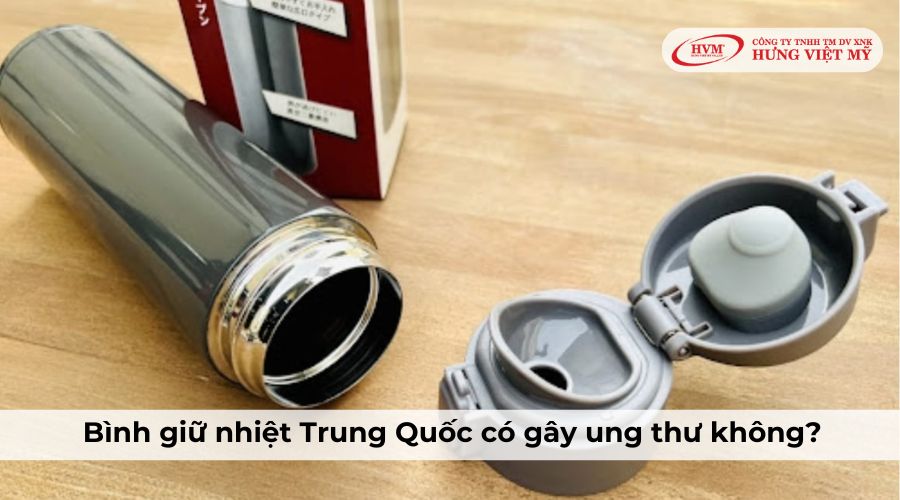 Bình giữ nhiệt Trung Quốc có gây ung thư không?