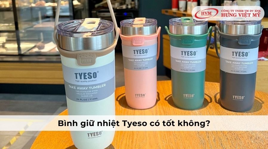 Bình giữ nhiệt Tyeso có tốt không