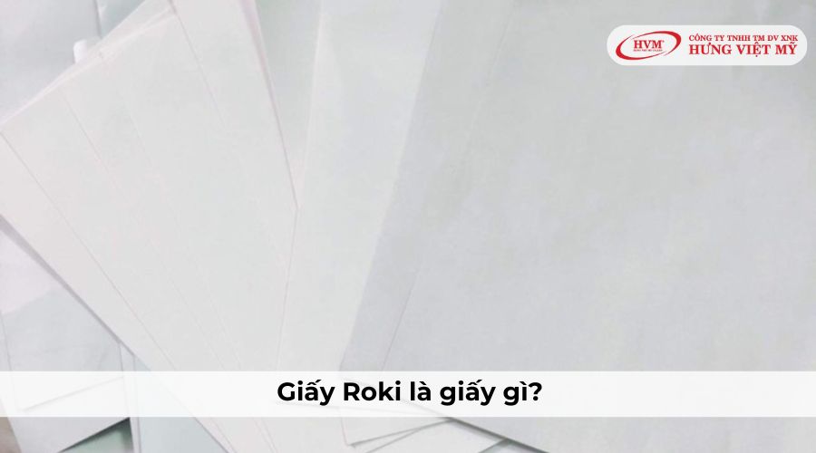 Giấy Roki là giấy gì?