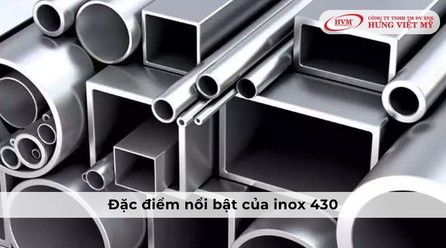 Đặc điểm nổi bật của inox 430