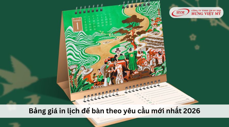 Bảng giá in lịch để bàn 2026 mới nhất