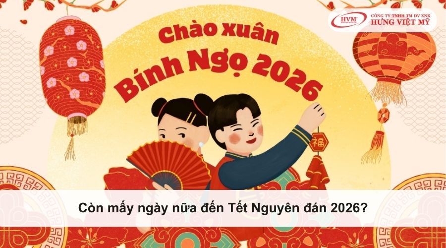 Còn mấy ngày nữa đến Tết Nguyên đán 2026