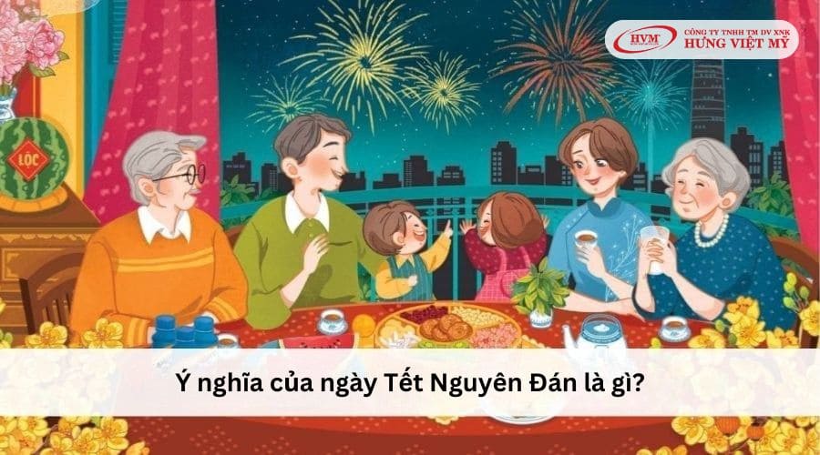 Ý nghĩa của ngày Tết Nguyên Đán