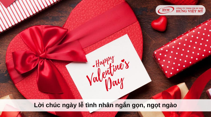Những lời chúc nhân dịp ngày lễ tình nhân ngắn gọn, ngọt ngào