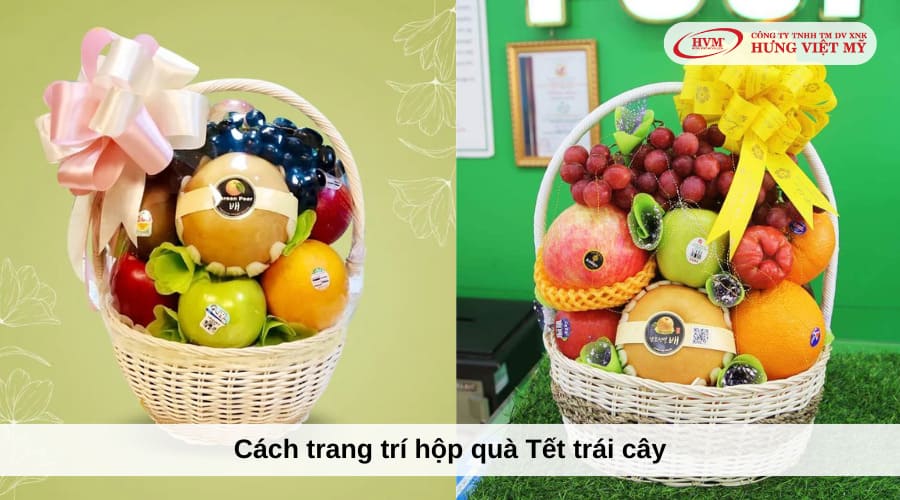 Cách trang trí hộp quà Tết trái cây